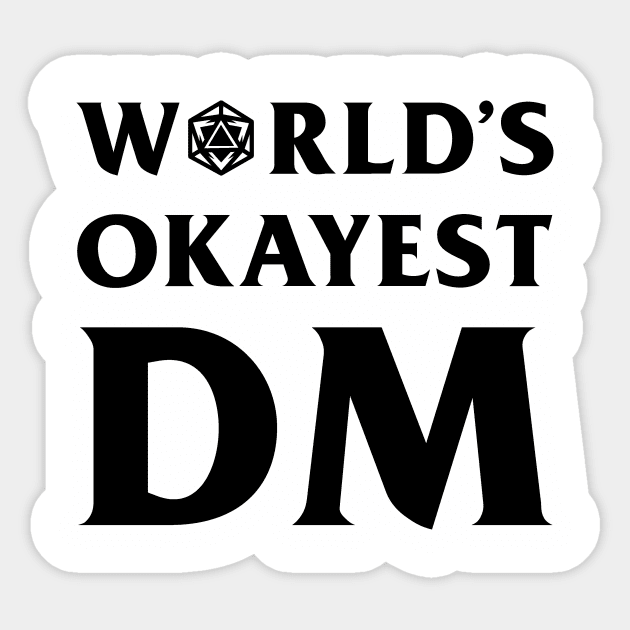 DnD Design World's Okayest DM Sticker by OfficialTeeDreams